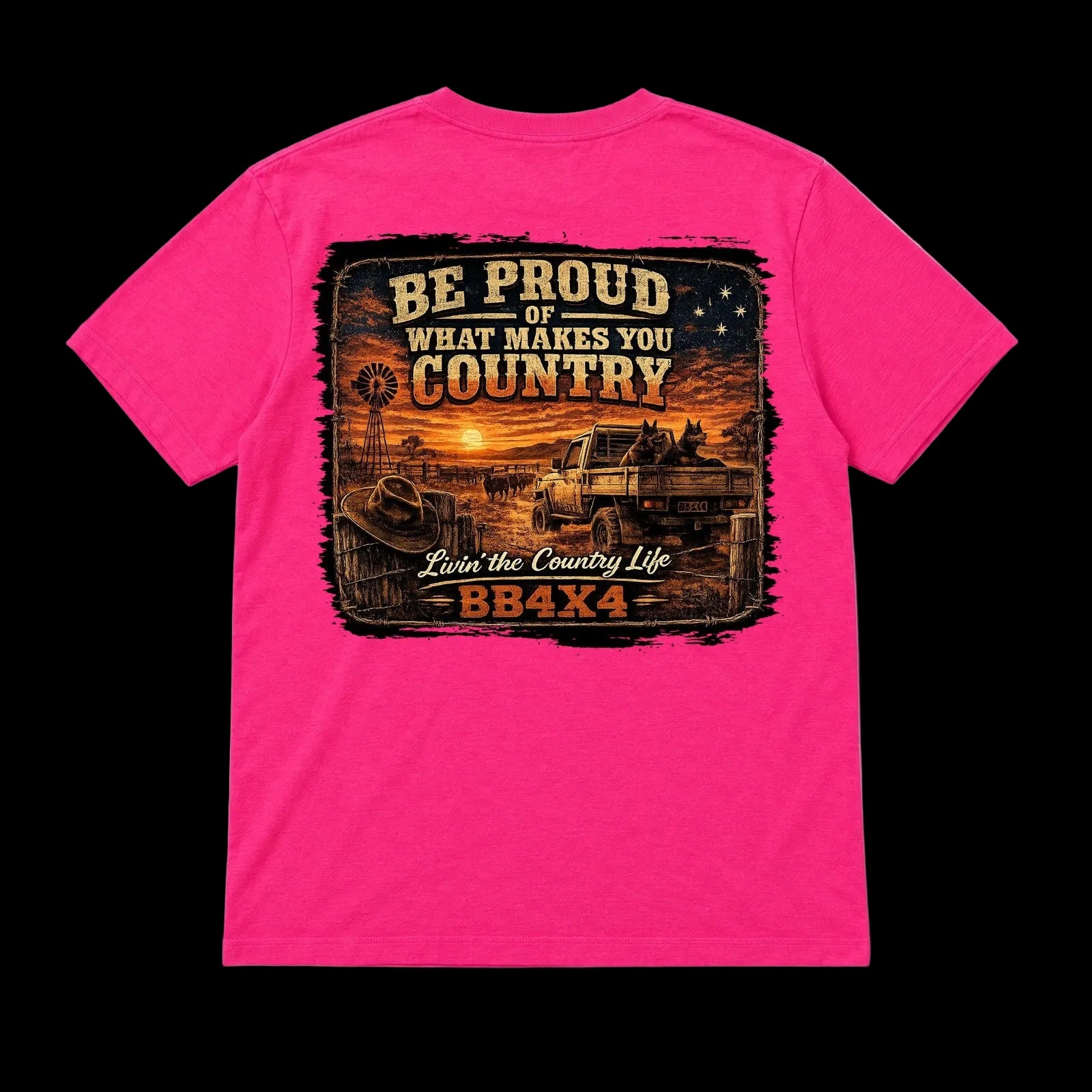 BB4x4 Hot Pink T-shirt, back printed with BB27 Be Proud of What Makes You Country